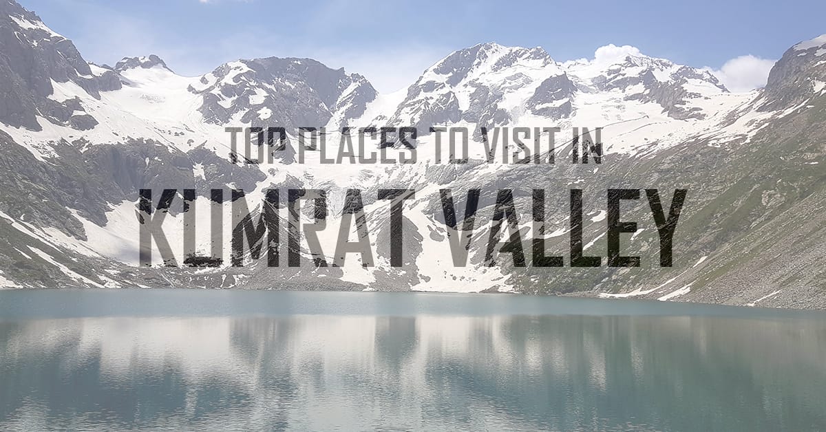 Spots to visit in Kumrat Valley